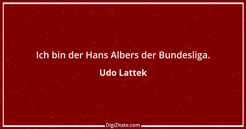 Zitat von Udo Lattek 3