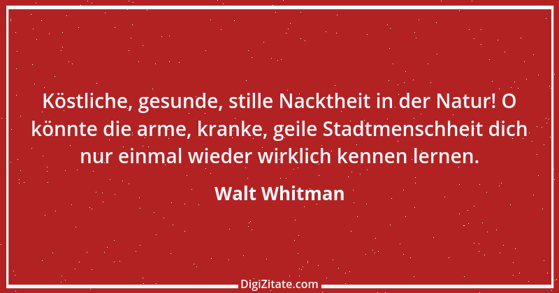 Zitat von Walt Whitman 8