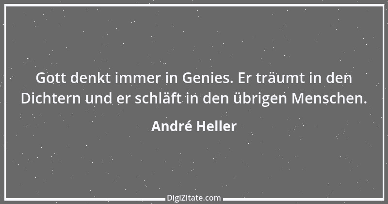 Zitat von André Heller 11