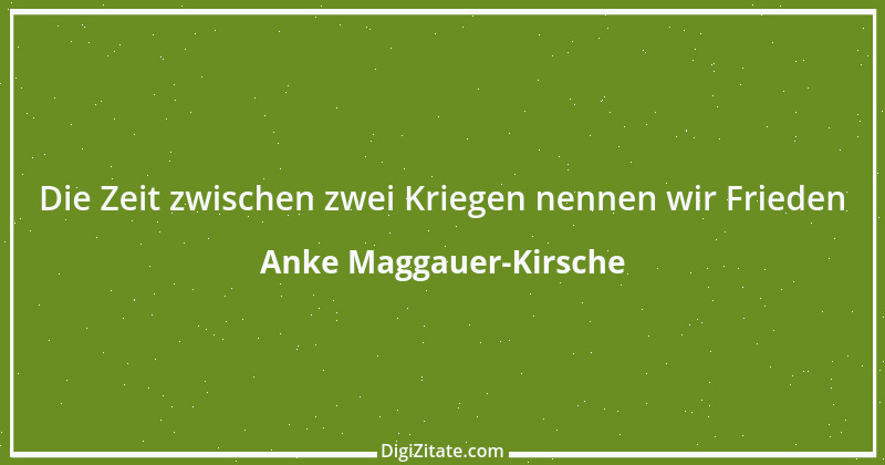 Zitat von Anke Maggauer-Kirsche 529