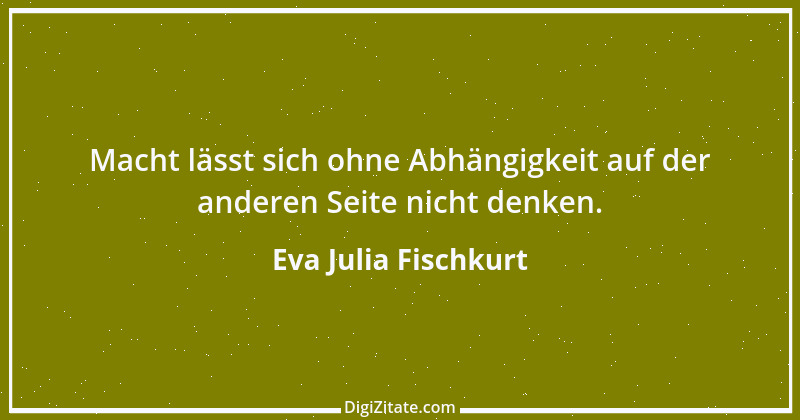 Zitat von Eva Julia Fischkurt 7