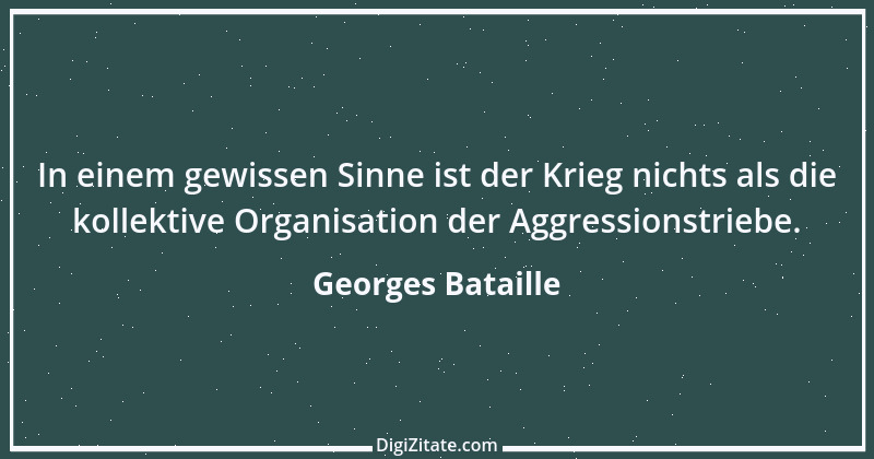 Zitat von Georges Bataille 6