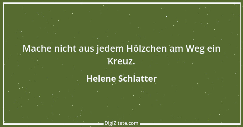 Zitat von Helene Schlatter 2