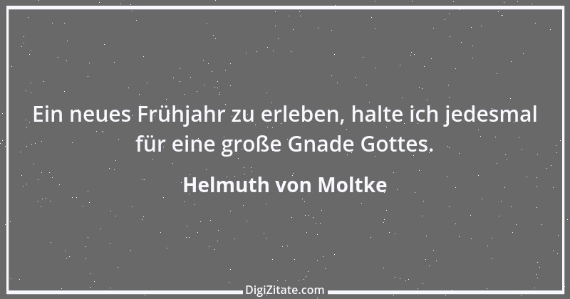 Zitat von Helmuth von Moltke 34