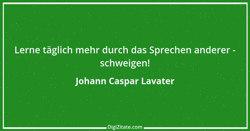 Zitat von Johann Caspar Lavater 202