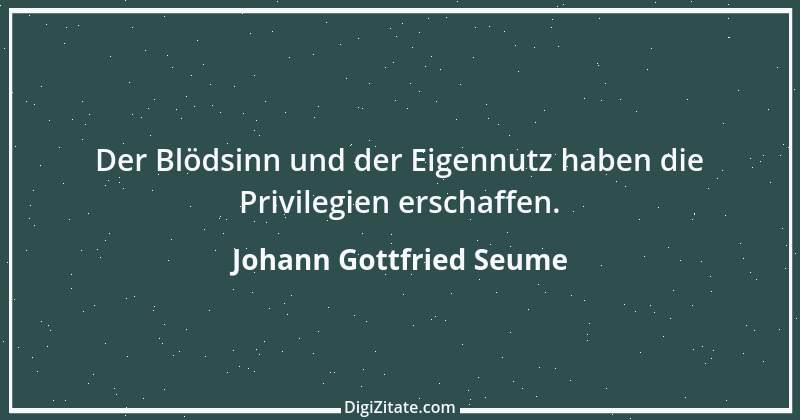 Zitat von Johann Gottfried Seume 165