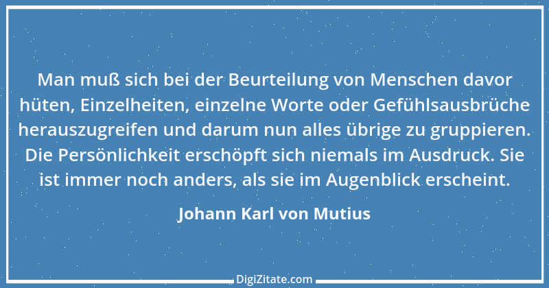 Zitat von Johann Karl von Mutius 1