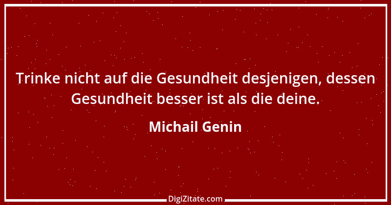 Zitat von Michail Genin 85