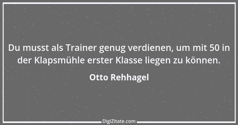 Zitat von Otto Rehhagel 38