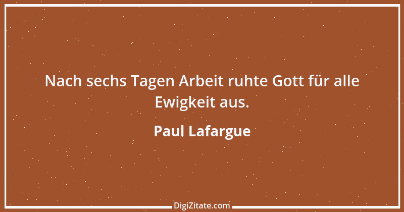 Zitat von Paul Lafargue 12