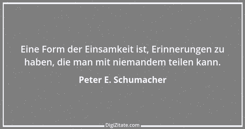 Zitat von Peter E. Schumacher 1037