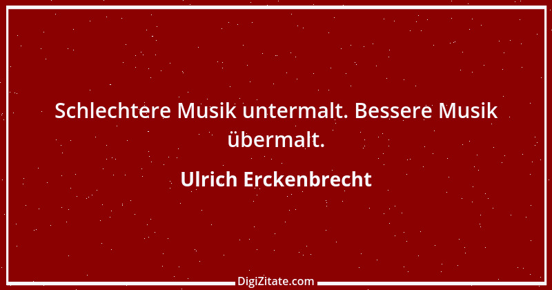 Zitat von Ulrich Erckenbrecht 735