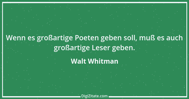 Zitat von Walt Whitman 9