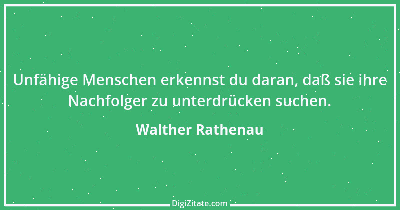 Zitat von Walther Rathenau 37