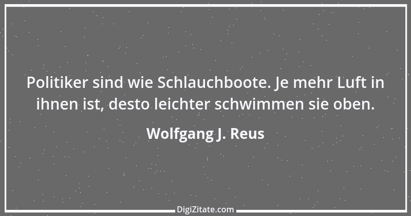 Zitat von Wolfgang J. Reus 72