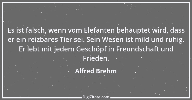 Zitat von Alfred Brehm 74