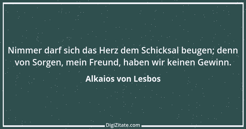 Zitat von Alkaios von Lesbos 6