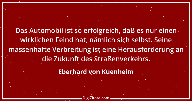 Zitat von Eberhard von Kuenheim 1