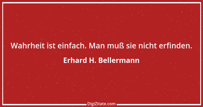 Zitat von Erhard H. Bellermann 747