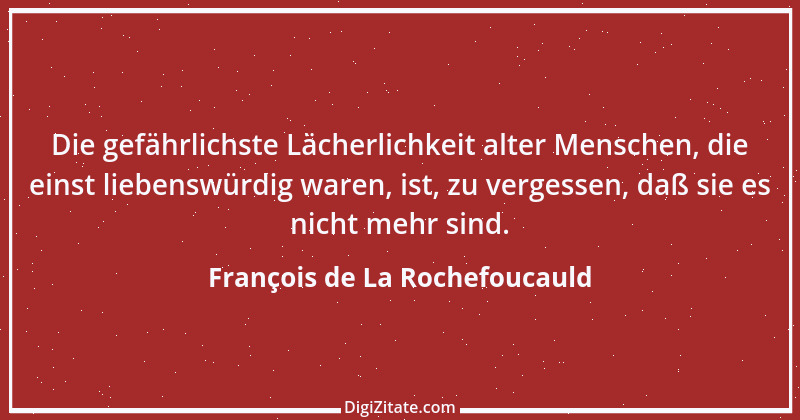 Zitat von François de La Rochefoucauld 146