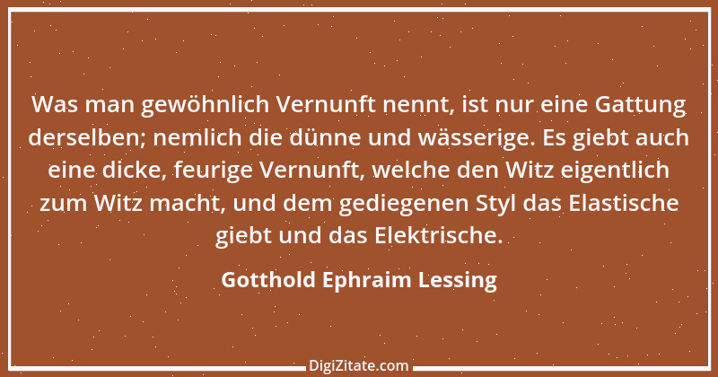 Zitat von Gotthold Ephraim Lessing 155