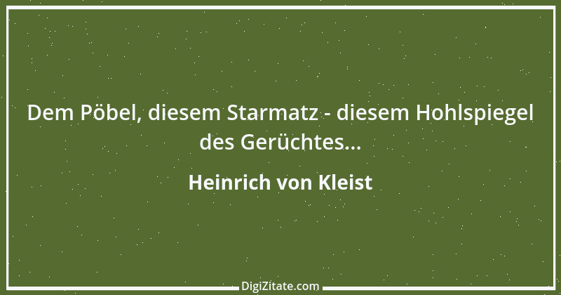 Zitat von Heinrich von Kleist 132