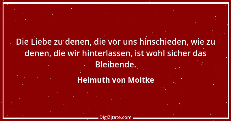 Zitat von Helmuth von Moltke 35