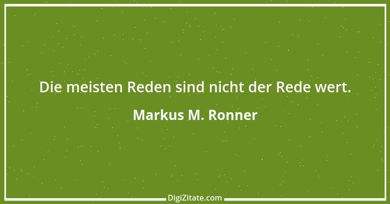 Zitat von Markus M. Ronner 149