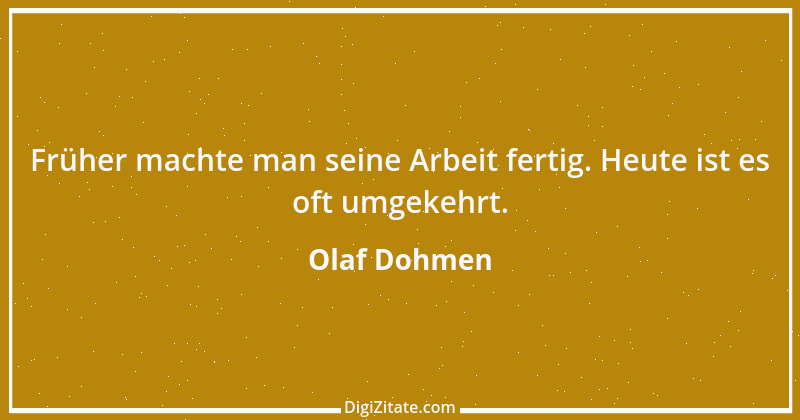 Zitat von Olaf Dohmen 6