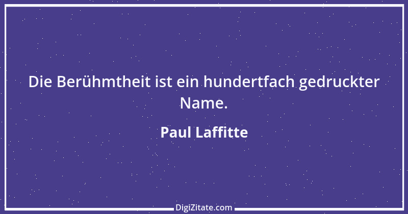 Zitat von Paul Laffitte 1