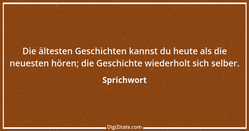 Zitat von Sprichwort 6225