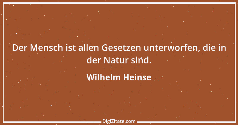 Zitat von Wilhelm Heinse 48