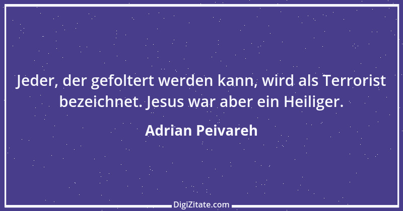 Zitat von Adrian Peivareh 23