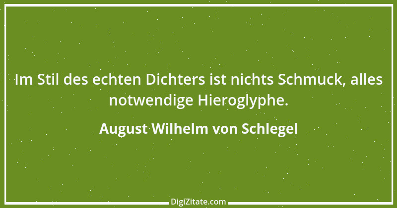 Zitat von August Wilhelm von Schlegel 8