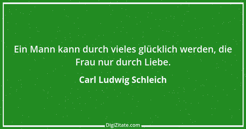 Zitat von Carl Ludwig Schleich 213