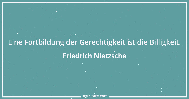 Zitat von Friedrich Nietzsche 171