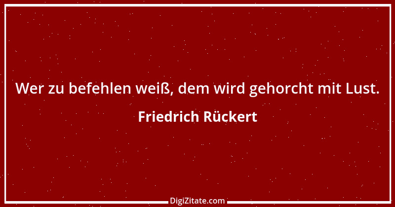 Zitat von Friedrich Rückert 203