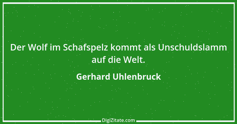 Zitat von Gerhard Uhlenbruck 54