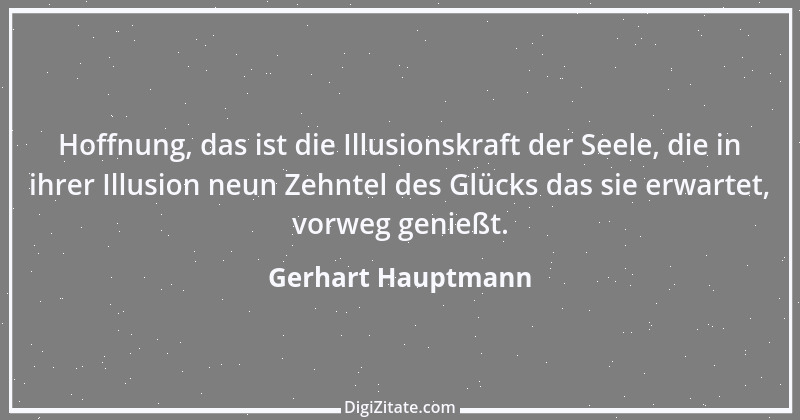 Zitat von Gerhart Hauptmann 32