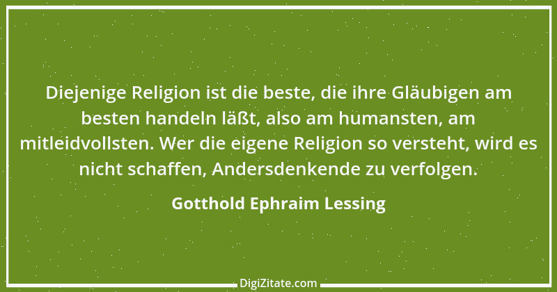 Zitat von Gotthold Ephraim Lessing 156