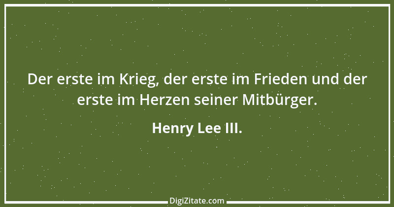 Zitat von Henry Lee III. 1