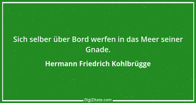 Zitat von Hermann Friedrich Kohlbrügge 2