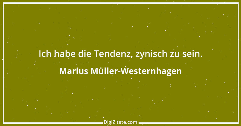 Zitat von Marius Müller-Westernhagen 10