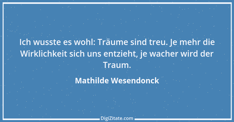 Zitat von Mathilde Wesendonck 1