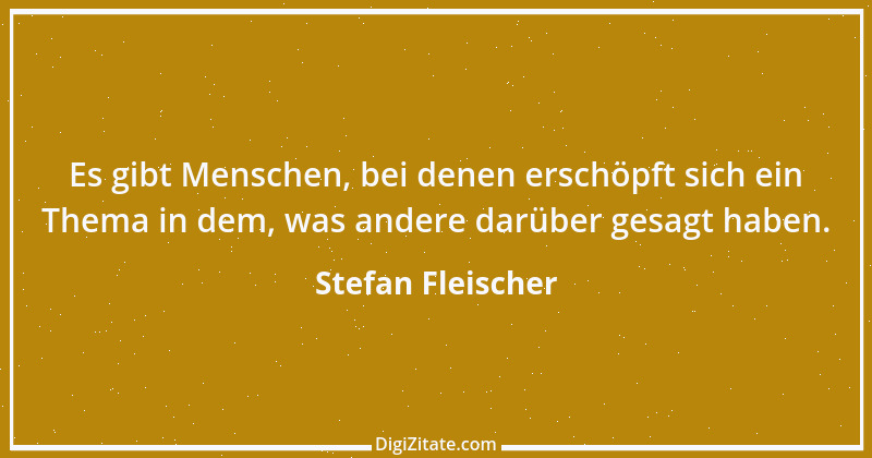 Zitat von Stefan Fleischer 188