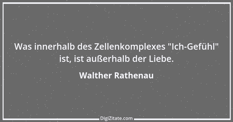 Zitat von Walther Rathenau 39