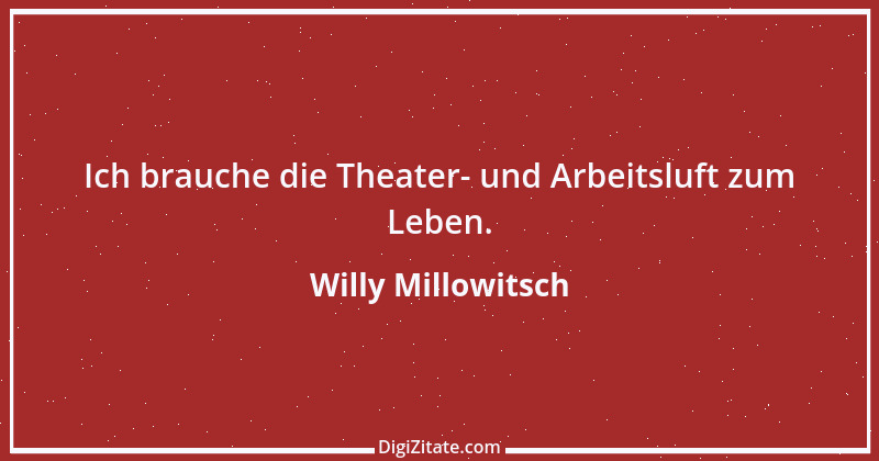 Zitat von Willy Millowitsch 5