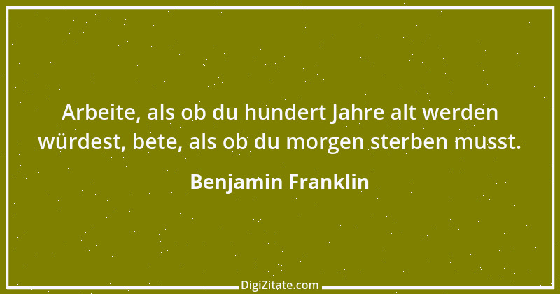 Zitat von Benjamin Franklin 91