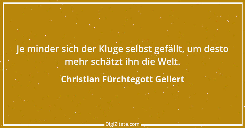 Zitat von Christian Fürchtegott Gellert 3