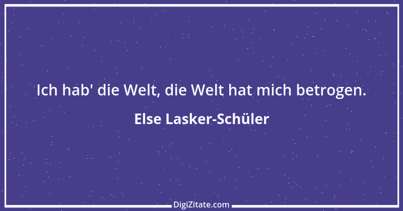 Zitat von Else Lasker-Schüler 1